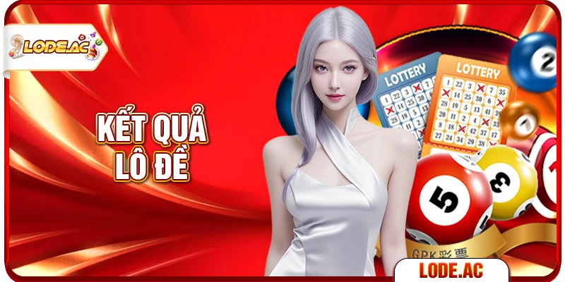 kết quả lô đề