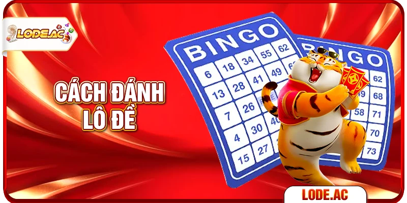 cách đánh lô đề