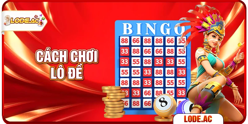cách chơi lô đề